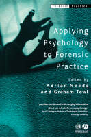 Applying Psychology to Forensic Practice