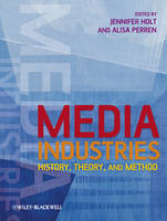Media Industries: History, Theory, and Method (ePub eBook)