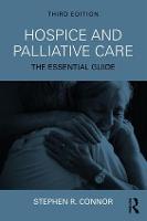 Hospice and Palliative Care: The Essential Guide