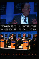 Politics of Media Policy, The