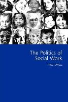 The Politics of Social Work (PDF eBook)