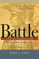 Battle: A History Of Combat And Culture