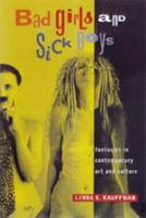 Bad Girls and Sick Boys: Fantasies in Contemporary Art and Culture (ePub eBook)