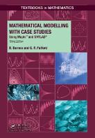Mathematical Modelling with Case Studies: Using Maple and MATLAB, Third Edition (PDF eBook)