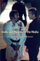 Arabs and Muslims in the Media: Race and Representation after 9/11 (PDF eBook)