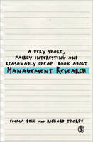 Very Short, Fairly Interesting and Reasonably Cheap Book about Management Research, A