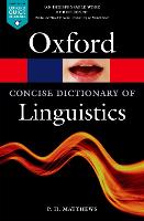 Concise Oxford Dictionary of Linguistics, The