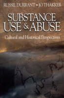 Substance Use and Abuse: Cultural and Historical Perspectives (PDF eBook)