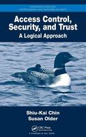 Access Control, Security, and Trust: A Logical Approach