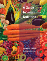 Guide to Vegan Nutrition, A