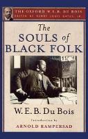 Souls of Black Folk (The Oxford W. E. B. Du Bois), The