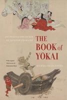 Book of Yokai, The: Mysterious Creatures of Japanese Folklore