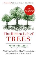 Hidden Life of Trees, The: What They Feel, How They Communicate