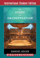 Study of Orchestration, The: with Audio and Video Recordings