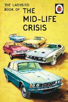 The Ladybird Book of the Mid-Life Crisis (ePub eBook)