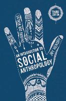 Introduction to Social Anthropology, An: Sharing Our Worlds