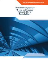 Educational Psychology: Theory and Practice: Pearson New International Edition