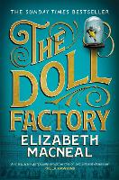 Doll Factory, The: The spellbinding gothic page turner of desire and obsession
