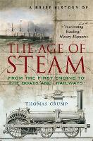 Brief History of the Age of Steam, A