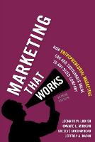 Marketing That Works: How Entrepreneurial Marketing Can Add Sustainable Value to Any Sized Company (ePub eBook)