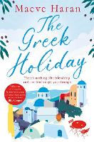 Greek Holiday, The: The Perfect Holiday Read Filled with Friendship and Sunshine