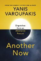 Another Now: Dispatches from an Alternative Present from the no. 1 bestselling author (ePub eBook)