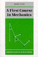 First Course in Mechanics, A