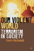 Our Violent World: Terrorism in Society (ePub eBook)
