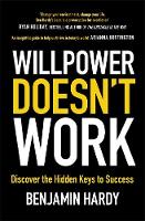 Willpower Doesn't Work: Discover the Hidden Keys to Success (ePub eBook)