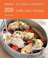 Hamlyn All Colour Cookery: 200 Really Easy Recipes (ePub eBook)