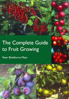 Complete Guide to Fruit Growing, The