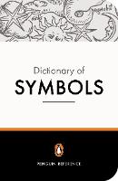 Penguin Dictionary of Symbols, The
