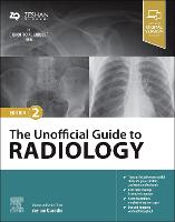 Unofficial Guide to Radiology, The
