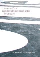 radikaldemokratische Museum, Das