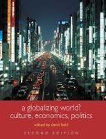 Globalizing World?, A: Culture, Economics, Politics