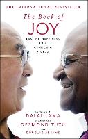 Book of Joy. The Sunday Times Bestseller, The