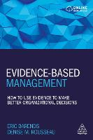 Evidence-Based Management: How to Use Evidence to Make Better Organizational Decisions (ePub eBook)