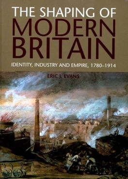 The Shaping of Modern Britain