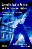 Juvenile Justice Reform and Restorative Justice