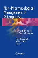 Non-Pharmacological Management of Osteoporosis: Exercise, Nutrition, Fall and Fracture Prevention (ePub eBook)