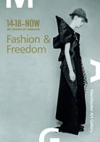 Fashion & Freedom: New Fashion and Film Inspired by Women During the First World War
