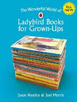 The Wonderful World of Ladybird Books for Grown-Ups (ePub eBook)
