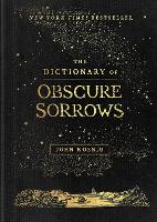 Dictionary of Obscure Sorrows, The