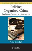 Policing Organized Crime: Intelligence Strategy Implementation
