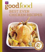 Good Food: Best Ever Chicken Recipes: Triple-tested Recipes (ePub eBook)