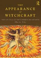 Appearance of Witchcraft, The: Print and Visual Culture in Sixteenth-Century Europe