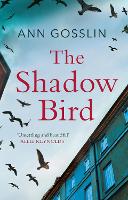 Shadow Bird, The: A gripping book full of twists and turns