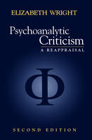 Psychoanalytic Criticism: A Reappraisal