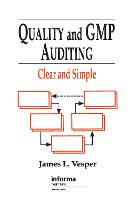 Quality and GMP Auditing: Clear and Simple