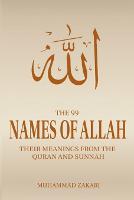 99 Names of Allah, The: Asmaul Husna in the Quran